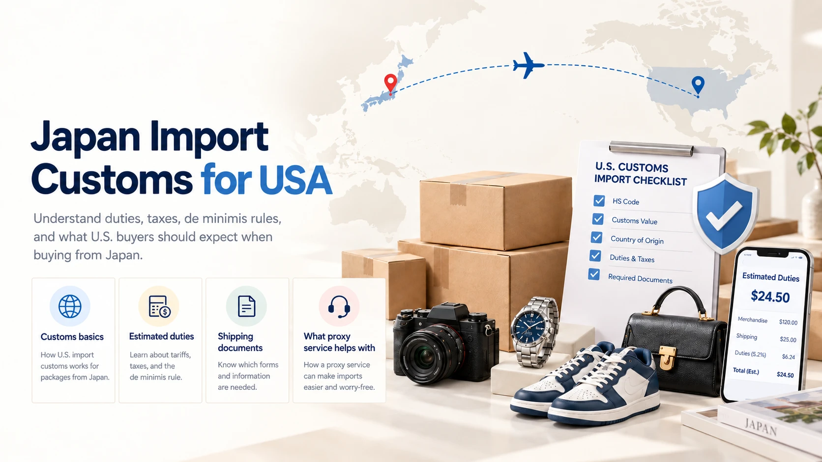 Japan Proxy Shopping visual guide for Japan Imports to USA: Customs Basics for Shoppers